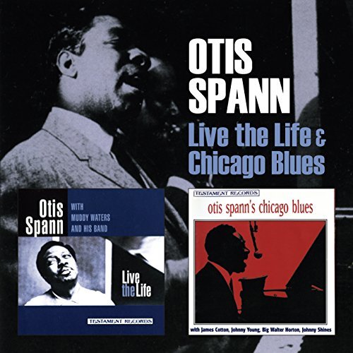 Live The Life & Chicago Blues - Spann, Otis & Muddy Waters - Musik - FLOATING WORLD - 0805772625525 - 28. januar 2016