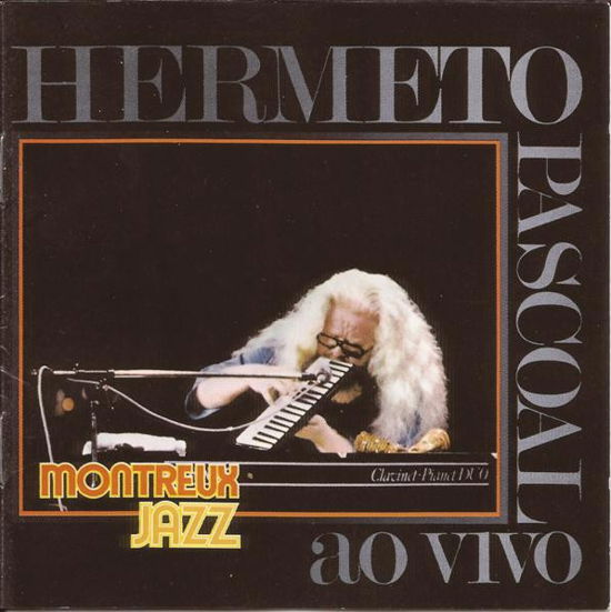 Cover for HERMETO PASCOAL · MONTREUX JAZZ FESTIVAL - ARQUIVOS (CD) (2023)