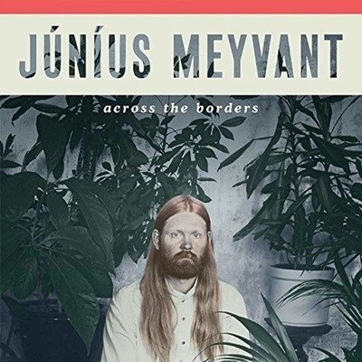 Cover for Junius Meyvant · Across The Borders (CD) (2019)