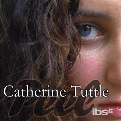 Peel - Catherine Tuttle - Musik - CD Baby - 0822605812525 - 18. november 2003