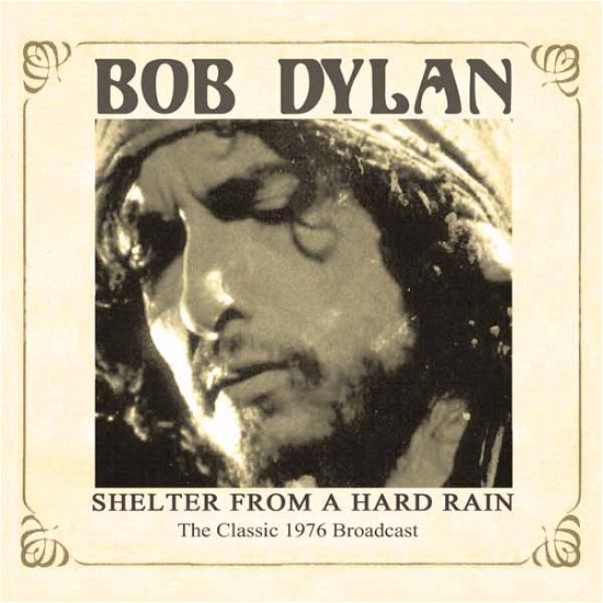 Cover for Bob Dylan · Shelter From A Hard Rain (CD) (2014)