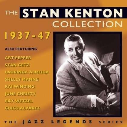 The Stan Kenton Collection 1937-1947 - Stan Kenton - Musik - FABULOUS - 0824046035525 - 12. August 2013