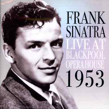 Live At Blackpool Opera House 1953 - Frank Sinatra - Muziek - ACROBAT - 0824046402525 - 6 juni 2011