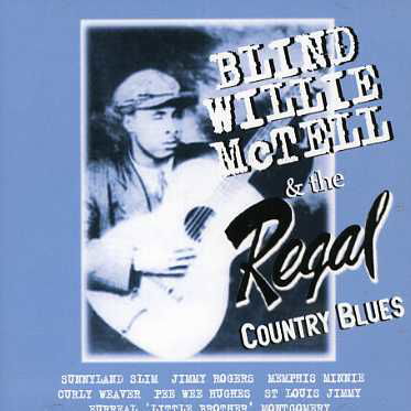 Cover for Blind Willie Mctell · Blind Willie Mctell &amp; The Regal Country Blues (CD) (2011)