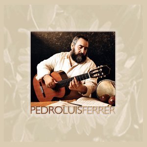 Pedro Luis Ferrer - Pedro Luis Ferrer - Música - DEE 2 - 0824536057525 - 2003
