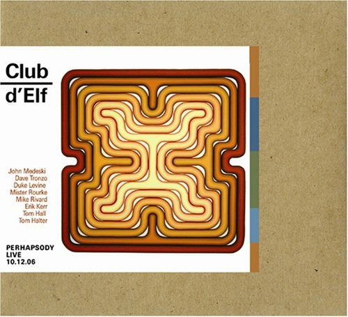 Cover for Club D'Elf · Perhapsody Live 10/12/06 (CD) (2007)