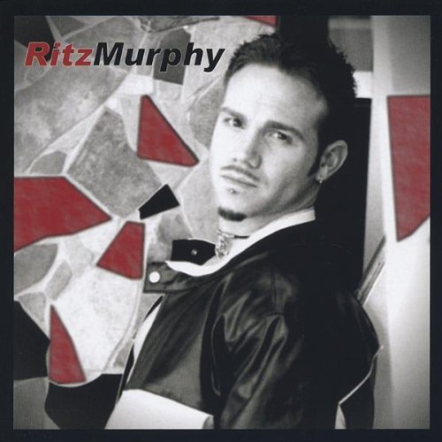 Ritz Murphy - Ritz Murphy - Muziek - Bit-O-Ritz Music - 0825346554525 - 26 oktober 2004