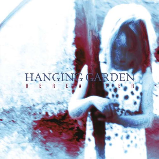 Cover for Hanging Garden · Hanging Garden-hereaeter (CD) (2016)