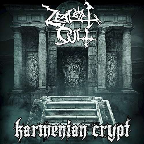 Karmenian Crypt - Zealot Cult - Musiikki - BLOH - 0827166372525 - perjantai 28. huhtikuuta 2017
