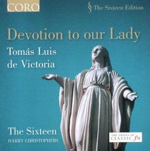 Cover for Sixteen / Christophers · Devotion to Our Lady Victoria (CD) (2005)