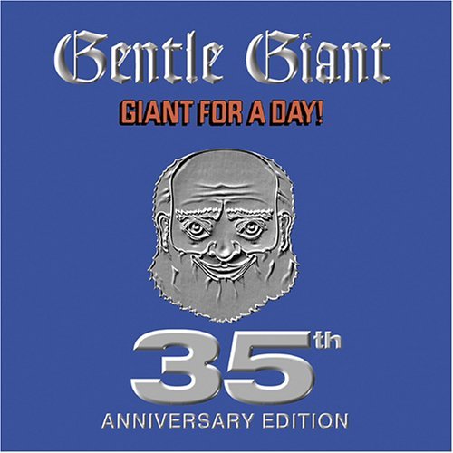 Cover for Gentle Giant · Giant for a Day-35th Anni (CD) (2005)