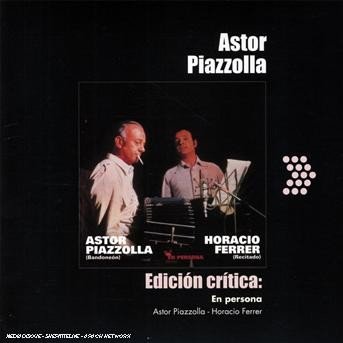 Cover for Piazzolla,astor,ferrer,horcio · Edicion Critica: en Persona (CD) (2007)