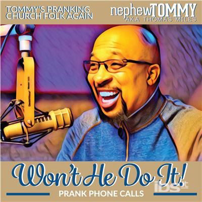 Won't He Do It - Nephew Tommy - Muzyka - TNT - 0829569850525 - 1 grudnia 2017