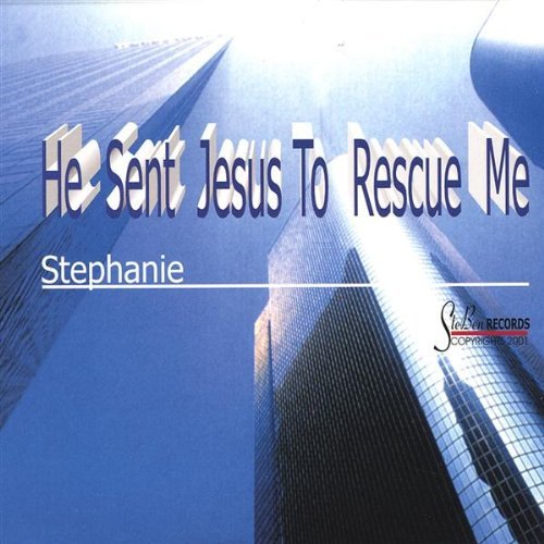 Cover for Stephanie Bennett · He Sent Jesus to Rescue Me (CD) (2004)