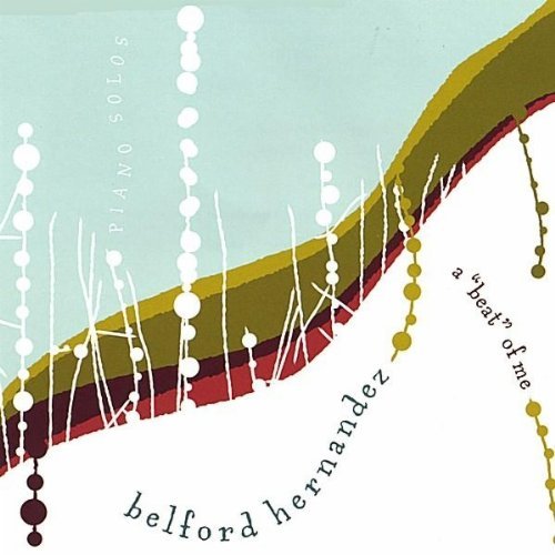 Beat of Me - Belford Hernandez - Música - CD Baby - 0829757653525 - 8 de junho de 2004