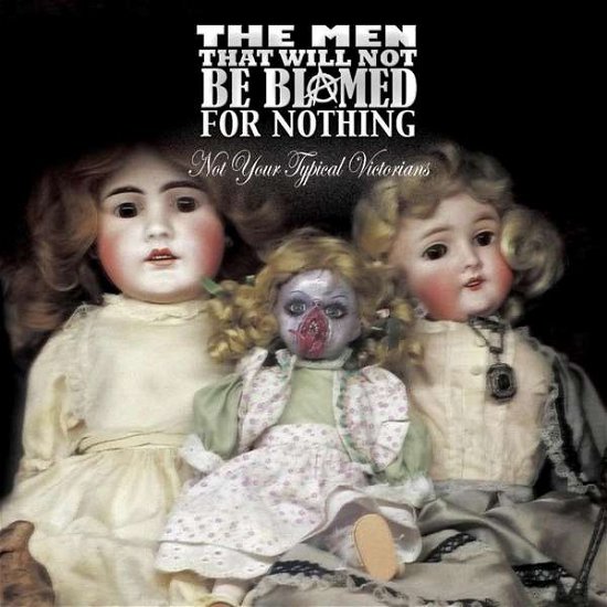 Cover for Men That Will Not Be Blamed for Nothing · Not Your Typical Victorians (CD) (2015)