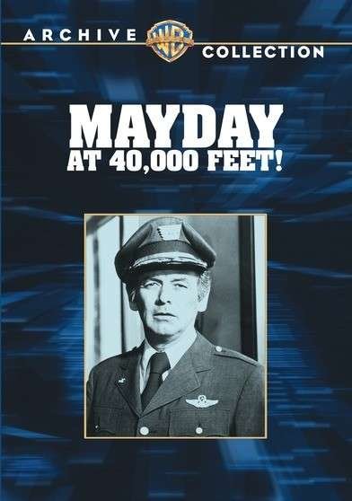 Cover for 000 Feet Mayday at 40 · Mayday at 40,000 Feet (DVD) (2009)