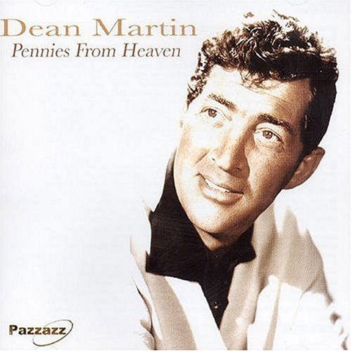 Pennies From Heaven - Dean Martin - Musiikki - POP/ROCK - 0883717002525 - maanantai 29. elokuuta 2005