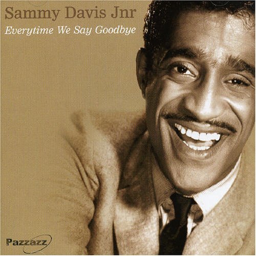 Sammy Davis Jr · Everytime We Say Goodbye (CD) (2006)