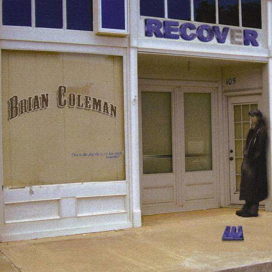 Cover for Brian Coleman · Recover (CD) (2010)