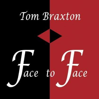 Cover for Tom Braxton · Face to Face (CD) (1999)