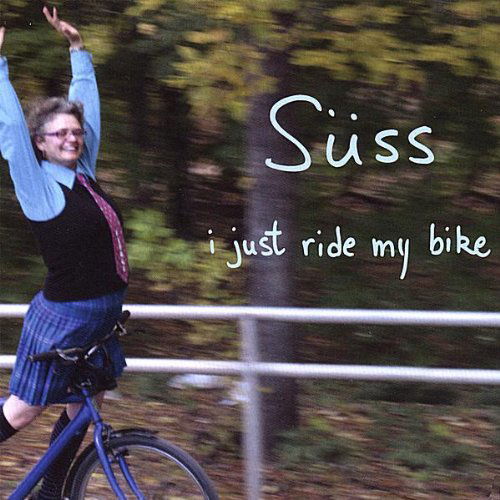 Cover for Sass · I Just Ride My Bike (CD) (2007)