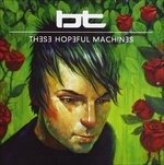 Cover for Bt · Bt-these Hopeful Machines (CD) (2016)