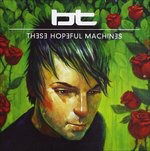 Bt-these Hopeful Machines - Bt - Music - NEW STATE MUSIC - 0885012004525 - September 19, 2016