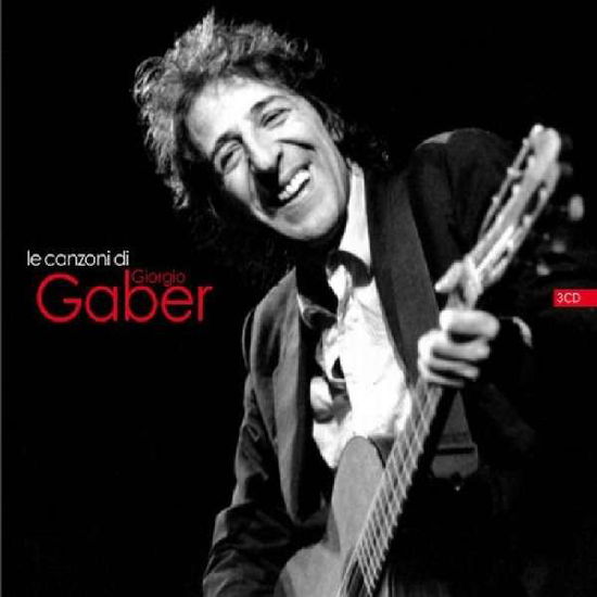 Cover for Giorgio Gaber · Le Canzoni Di Giorgio Gaber (CD) (2012)