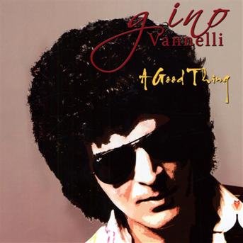 Cover for Gino Vannelli · A Good Thing (CD) (2012)