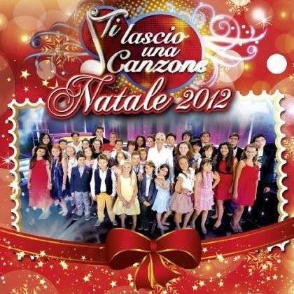 Ti Lascio Una Canzone - Ti Lascio Una Canzone - Musik - RCA RECORDS LABEL - 0887654338525 - 11. Dezember 2012