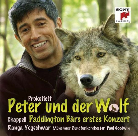 Prokofieff: Peter Und Der Wolf / Chappell: - Ranga Yogeshwar - Musiikki - SONYC - 0887654507525 - tiistai 24. syyskuuta 2013