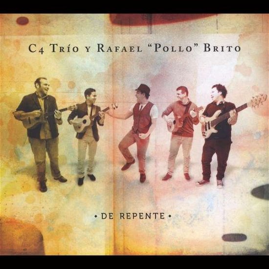 Cover for C4 Trio · De Repente (CD) (2013)