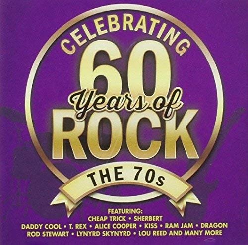 Celebrating 60 Years Of Rock - The 70s - V/A - Musiikki - SONY MUSIC ENTERTAINMENT - 0888430948525 - perjantai 8. elokuuta 2014