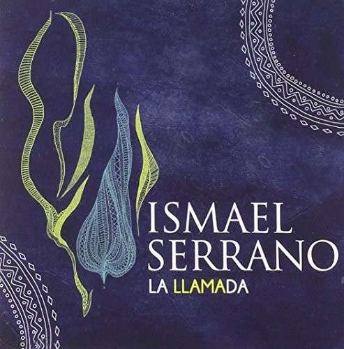 Cover for Ismael Serrano · La Llamada (CD) (2014)