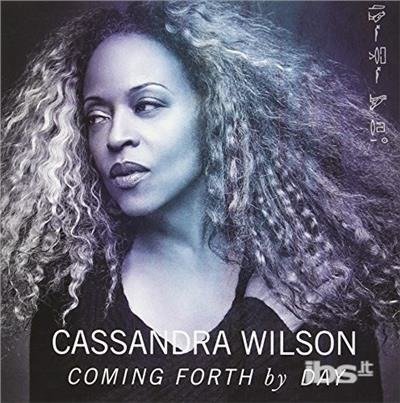 Cover for Cassandra Wilson · Coming Forth by Day (CD) (2015)