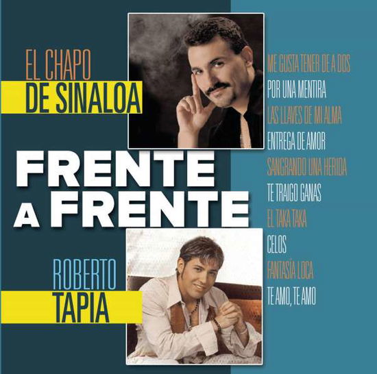 Cover for Chapo De Sinaloa · Frente A Frente (CD) (2015)