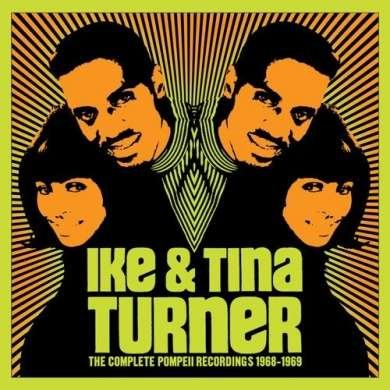 Cover for Turner, Ike &amp; Tina · Comlete Pompeii Recordings 1968-1969 (CD) (2019)