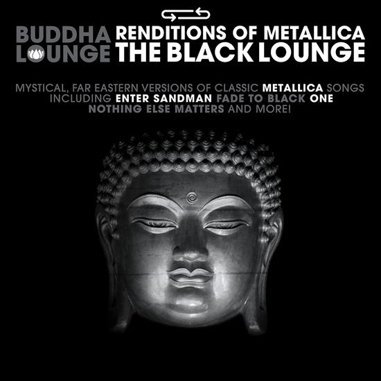 Buddha Lounge Renditions Of Metallica - Buddha Lounge Renditions of Metallica - Musiikki - BIG EYE MUSIC - 0889466348525 - perjantai 30. syyskuuta 2022