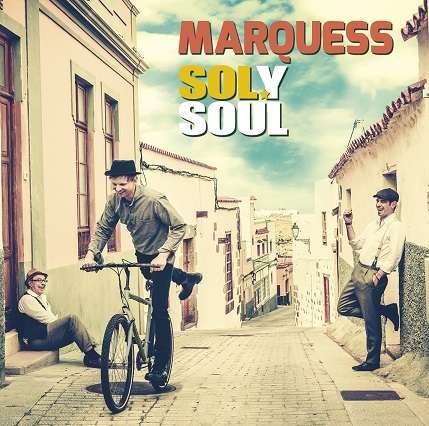 Cover for Marquess · Sol Y Soul (CD) (2016)