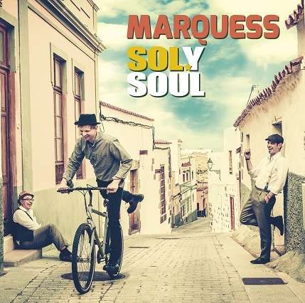 Sol Y Soul - Marquess - Music - STARWATCH - 0889853256525 - June 3, 2016