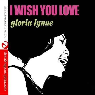 Cover for Gloria Lynne · I Wish You Love (CD) (2011)