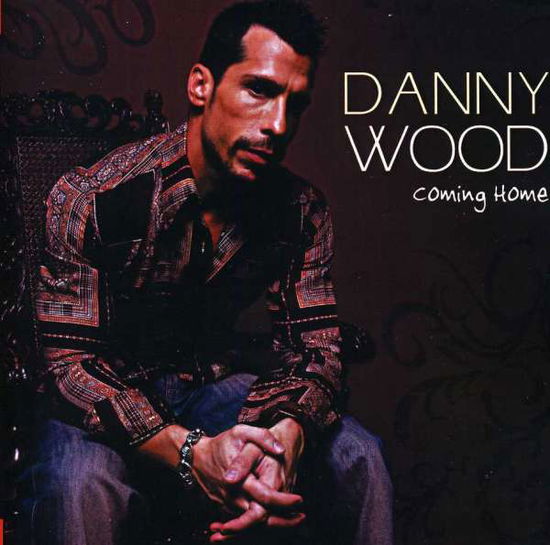 Cover for Wood Danny · Coming Home (CD) (2012)