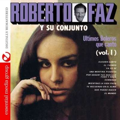 Cover for Roberto Faz · Ultimos Boleros Que Canto 1-Faz,Roberto (CD) (2012)