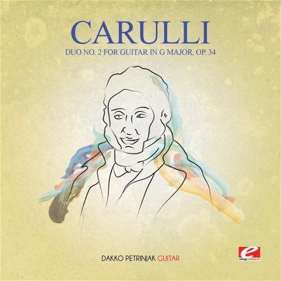 Cover for Carulli · Duo 2 For Guitar In G Major Op 34 (CD) [Remastered edition] (2016)