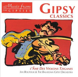 Cover for Boutouk Ian &amp; the Balatonia Gipsy Orchestra · Gipsy Classics (CD) (1995)