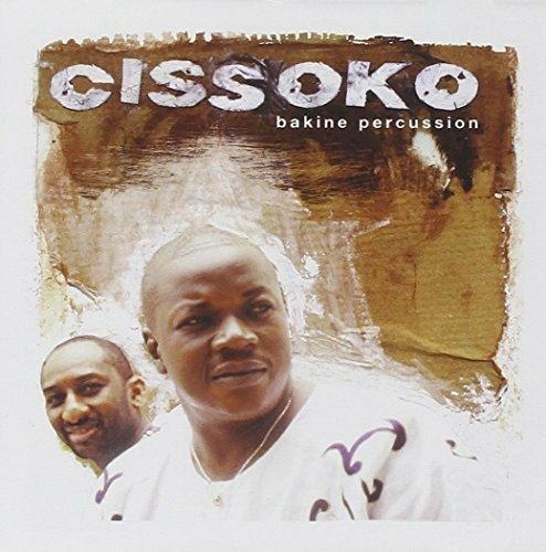 Cover for Cissoko  · Bakine Percussion (CD)