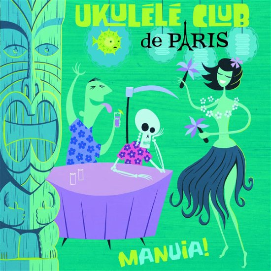 Manuia - Ukulele Club De Paris - Musiikki - FREMEAUX - 3448960251525 - tiistai 9. maaliskuuta 2010