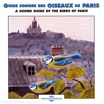 Sound Guide of the Birds of Paris - Sounds of Nature - Music - FRE - 3448960264525 - 2008