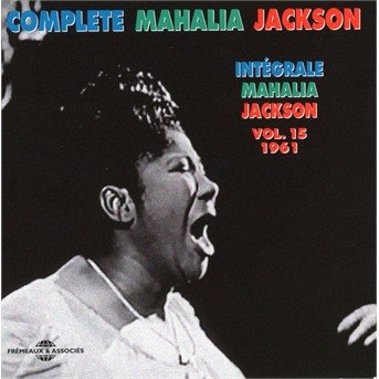 Cover for Mahalia Jackson · V15: Complete M. Jackson (CD) (2017)